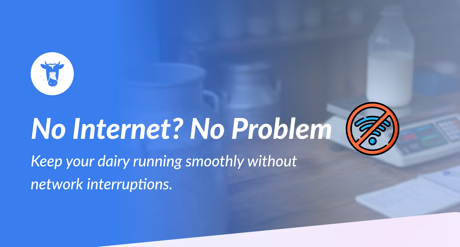 No Internet at the Dairy? How Work Still Gets Done